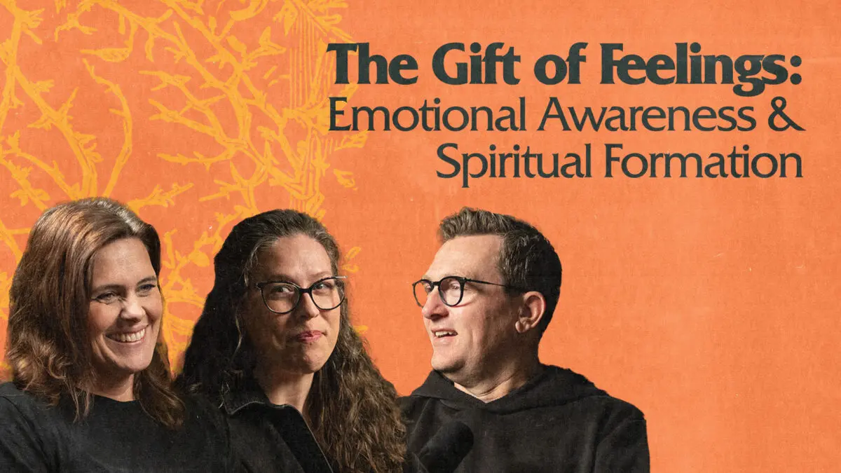 The Gift of Feelings: Emotional Awareness & Spiritual Formation