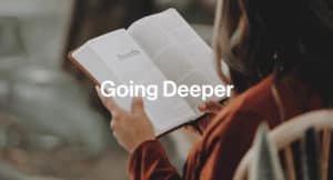 Going Deeper - Woman holding a Bible Reading