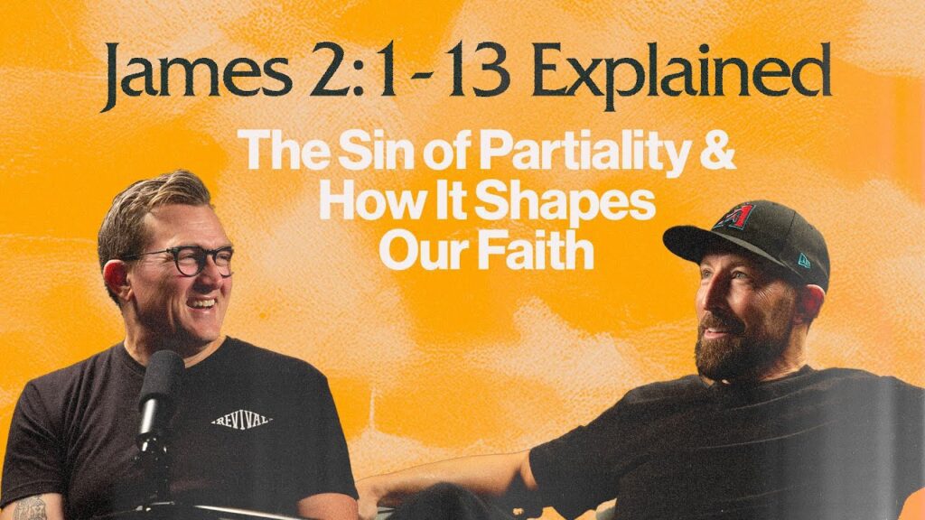 James 2:1–13 Explained: The Sin of Partiality